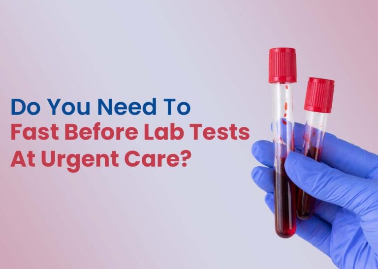 Do You Need to Fast Before Lab Tests at Urgent Care